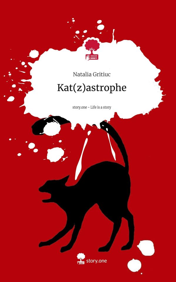 Kat(z)astrophe. Life is a Story - story.one - Natalia Gritiuc (Buch)