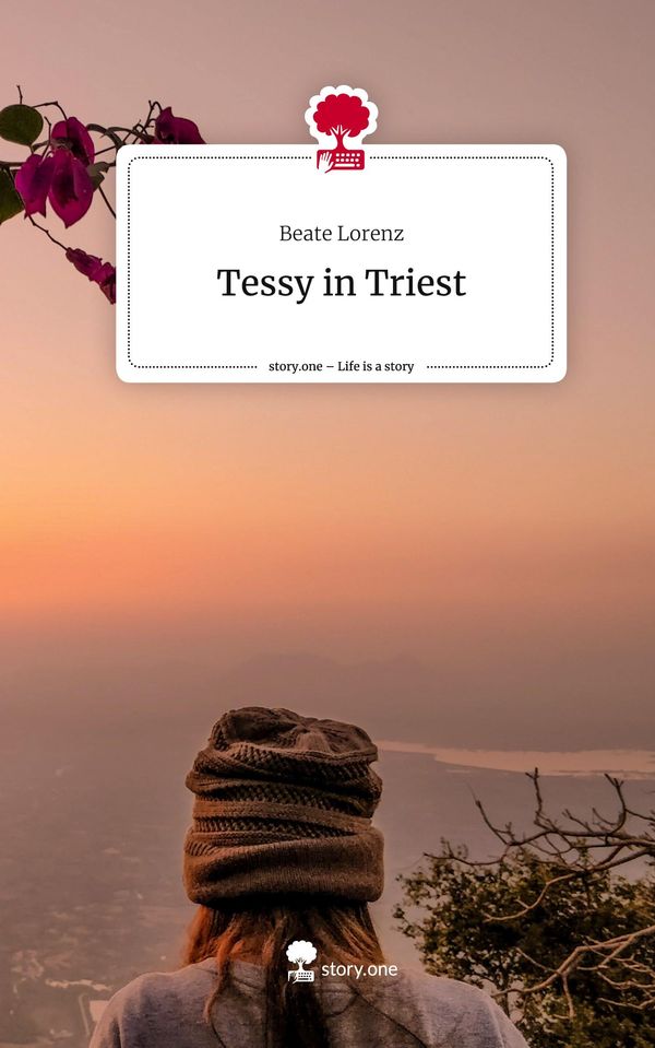 Tessy in Triest. Life is a Story - story.one - Beate Lorenz (Buch)