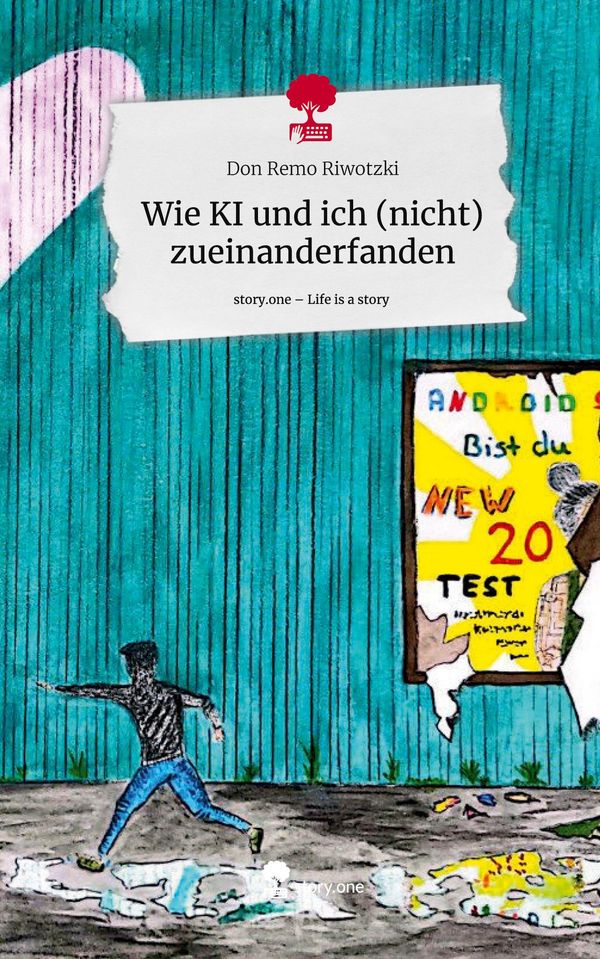 Wie KI und ich (nicht) zueinanderfanden. Life is a Story - story.on...