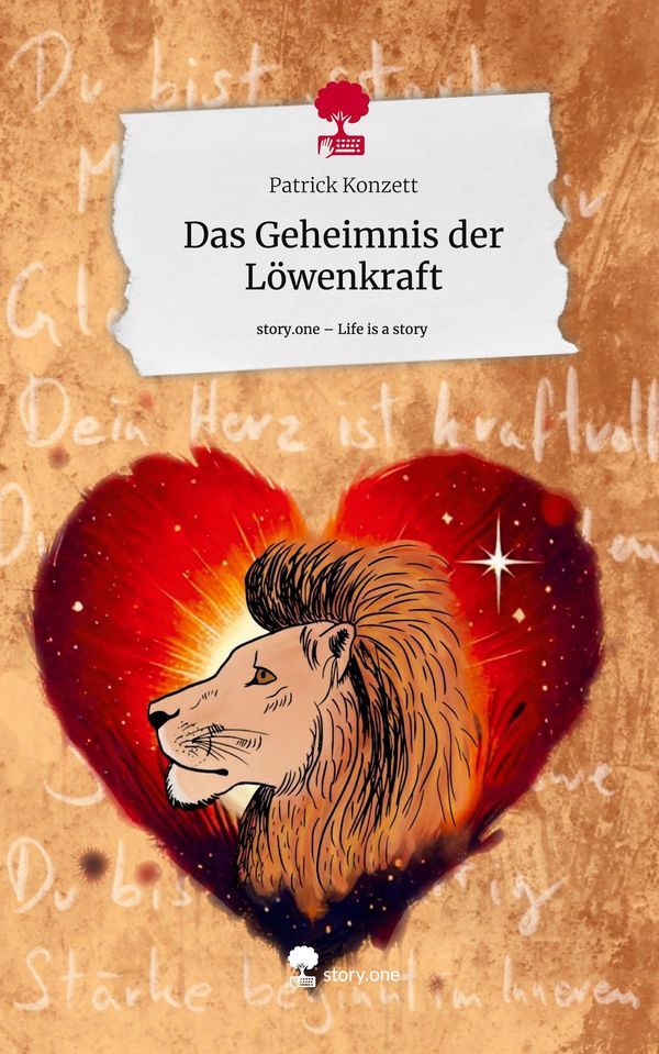 Das Geheimnis der Löwenkraft. Life is a Story - story.one (Buch)