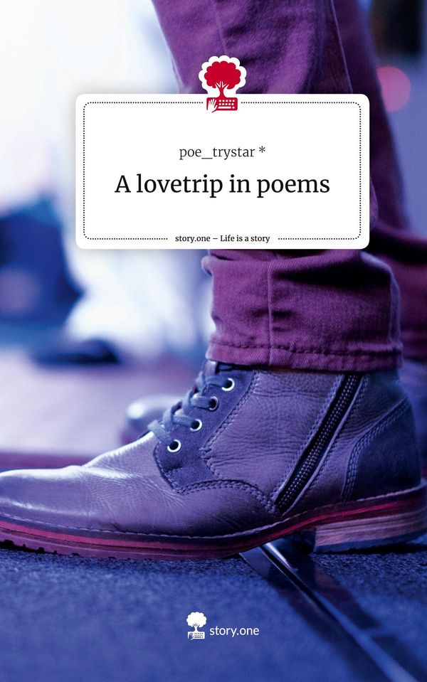 A lovetrip in poems. Life is a Story - story.one - Poe_Trystar (Buch)