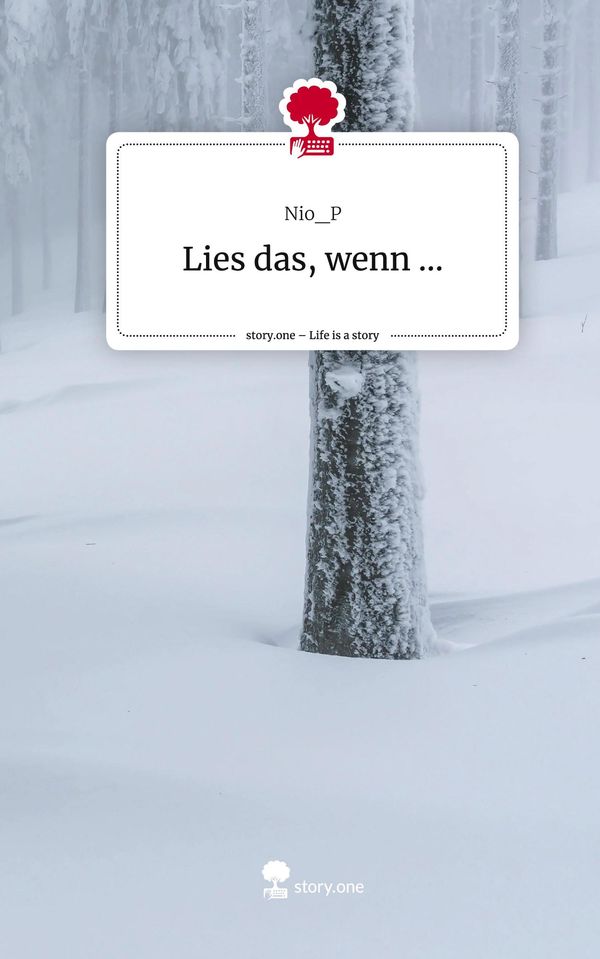 Lies das, wenn .... Life is a Story - story.one - Nio_P (Buch)