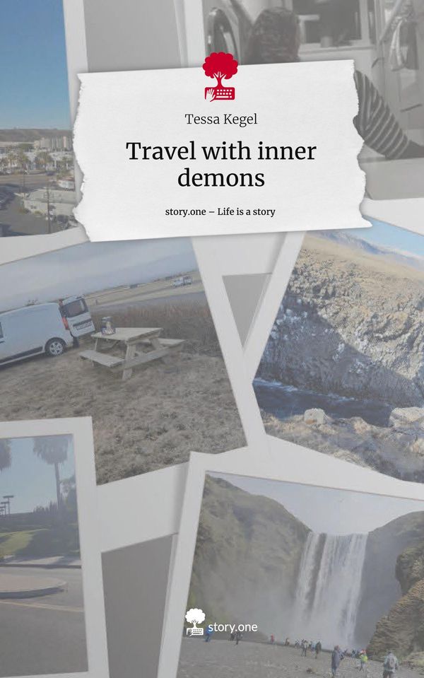 Travel with inner demons. Life is a Story - story.one - Tessa Kegel