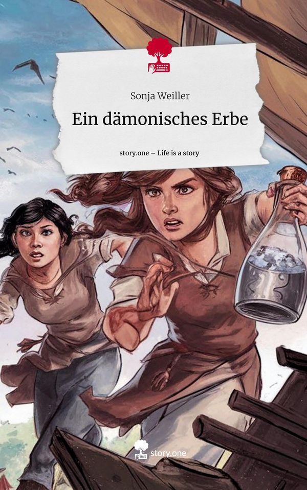 Ein dämonisches Erbe. Life is a Story - story.one - Sonja Weiller
