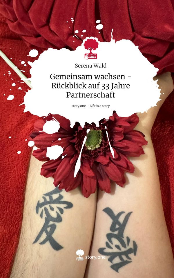 Gemeinsam wachsen -Rückblick auf 33 Jahre Partnerschaft. Life is a ...