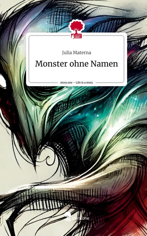 Monster ohne Namen. Life is a Story - story.one - Julia Materna (Buch)