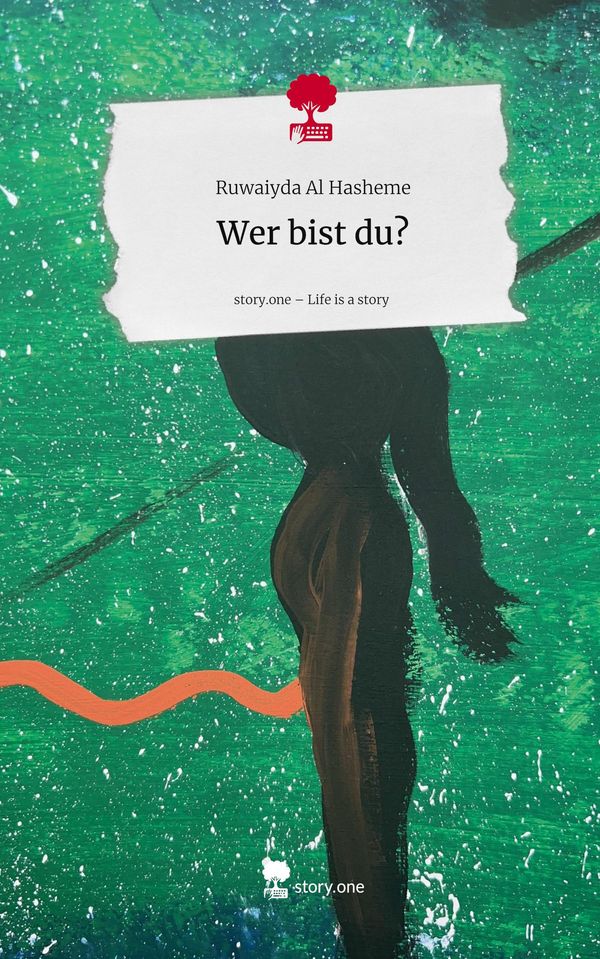 Wer bist du?. Life is a Story - story.one - Ruwaiyda Al Hasheme (Buch)