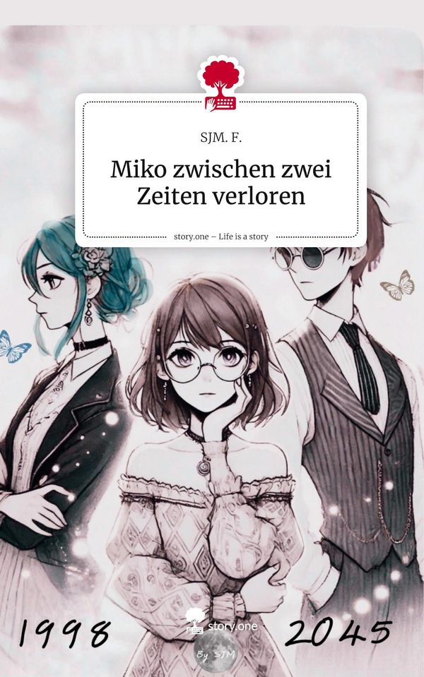 Miko zwischen zwei Zeiten verloren. Life is a Story - story.one (Buch)