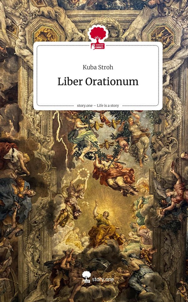 Liber Orationum. Life is a Story - story.one - Kuba Stroh (Buch)