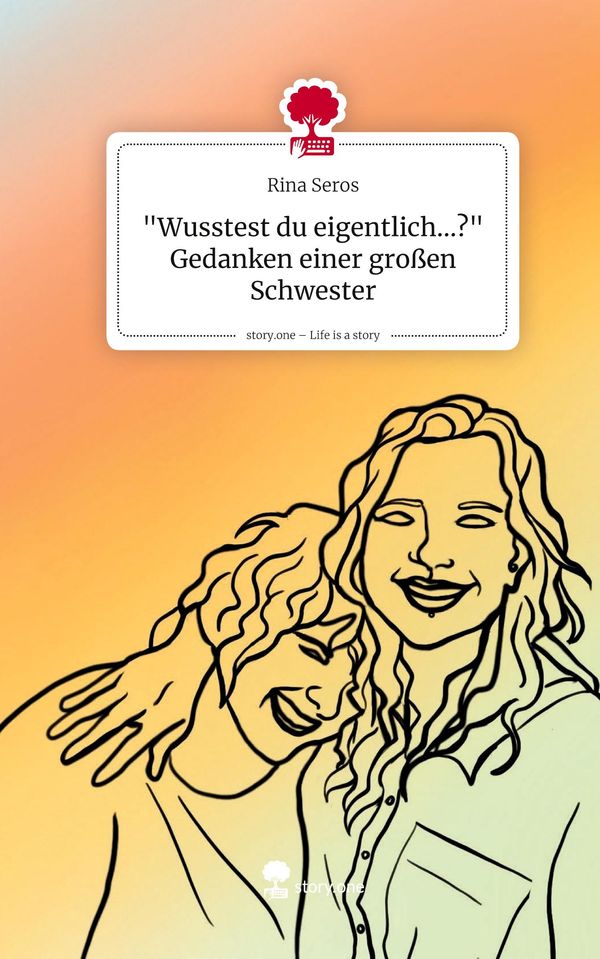 "Wusstest du eigentlich...?" Gedanken einer großen Schwester. Life ...