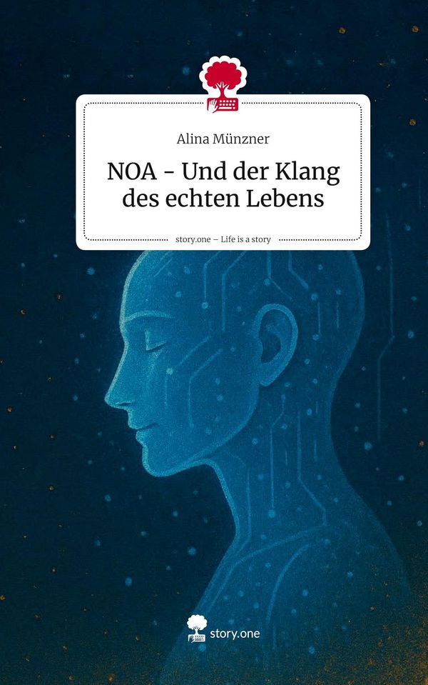 NOA - Und der Klang des echten Lebens. Life is a Story - story.one