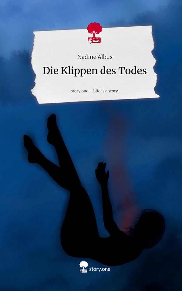 Die Klippen des Todes. Life is a Story - story.one - Nadine Albus