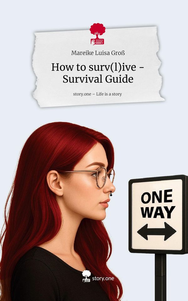 How to surv(l)ive - Survival Guide. Life is a Story - story.one (Buch)
