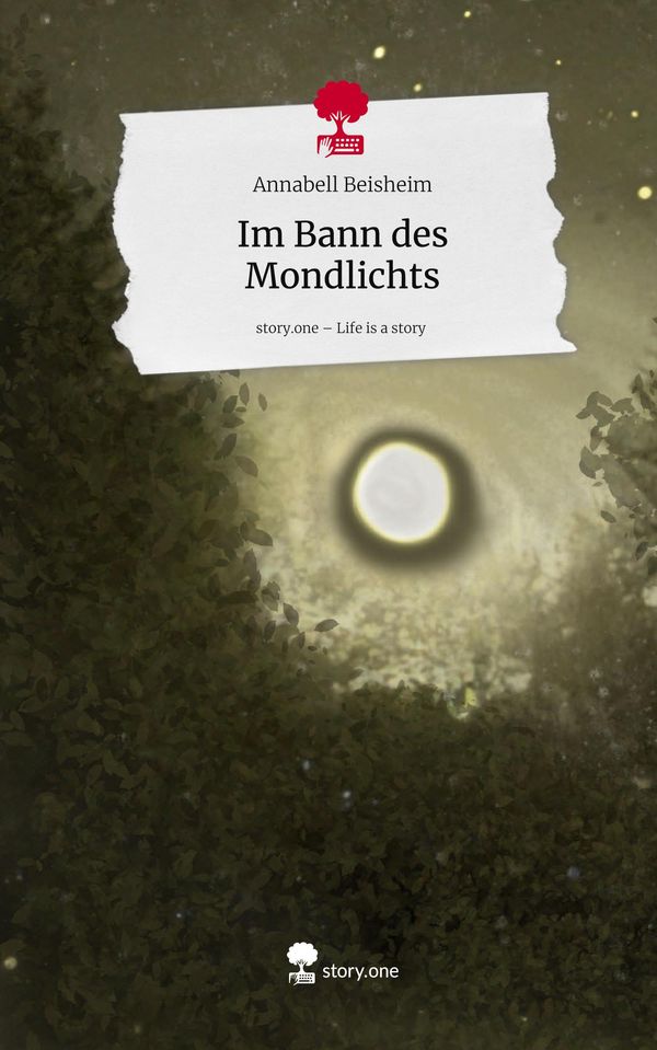 Im Bann des Mondlichts. Life is a Story - story.one (Buch)