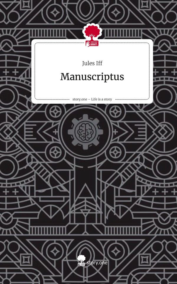 Manuscriptus. Life is a Story - story.one - Jules Iff (Buch)