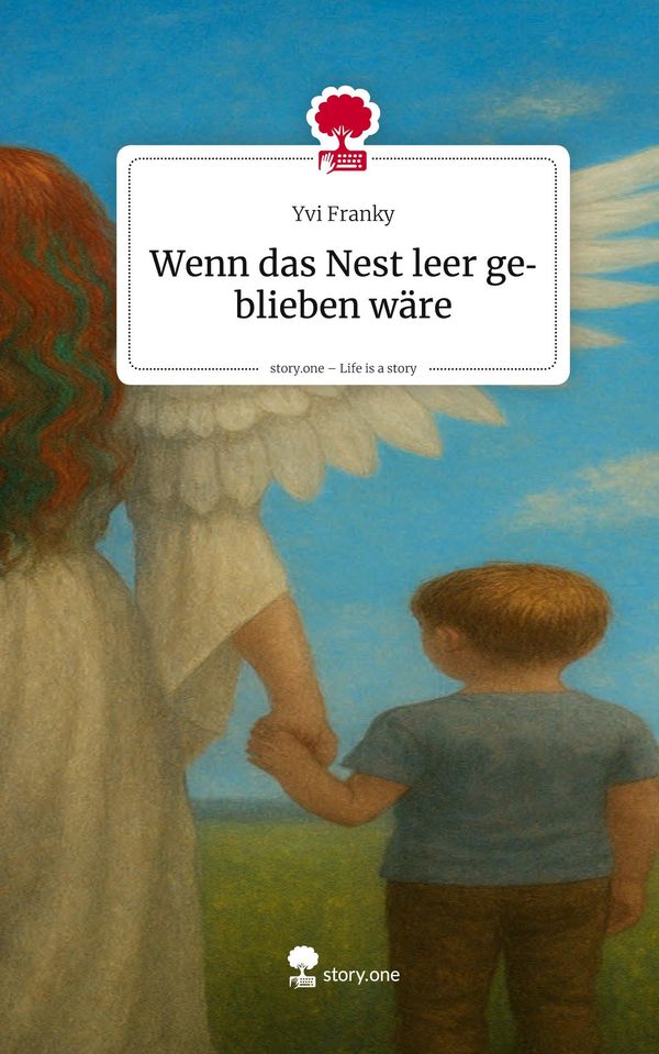 Wenn das Nest leer geblieben wäre. Life is a Story - story.one (Buch)