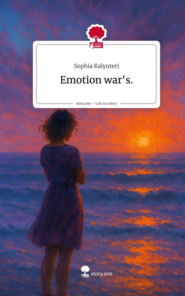 Emotion wars.. Life is a Story - story.one - Sophia Kalynteri (Buch)