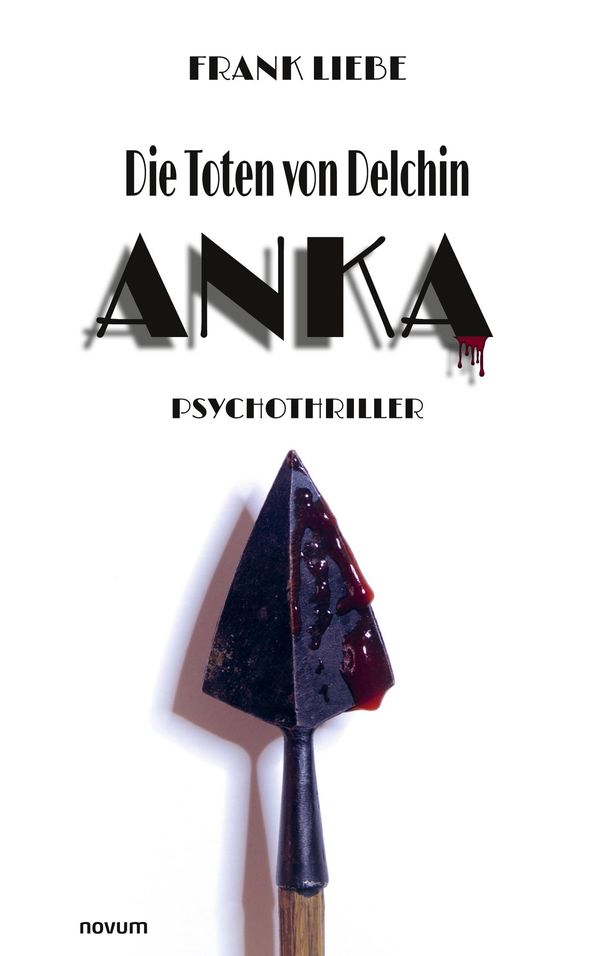 Die Toten von Delchin - Anka - Frank Liebe (Buch)