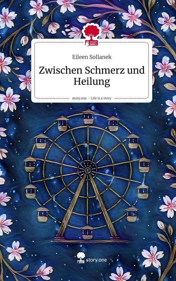 Zwischen Schmerz und Heilung. Life is a Story - story.one (Buch)