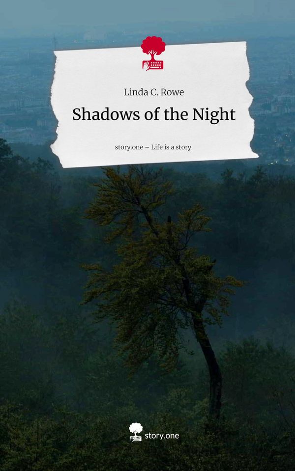 Shadows of the Night. Life is a Story - story.one - Linda C. Rowe