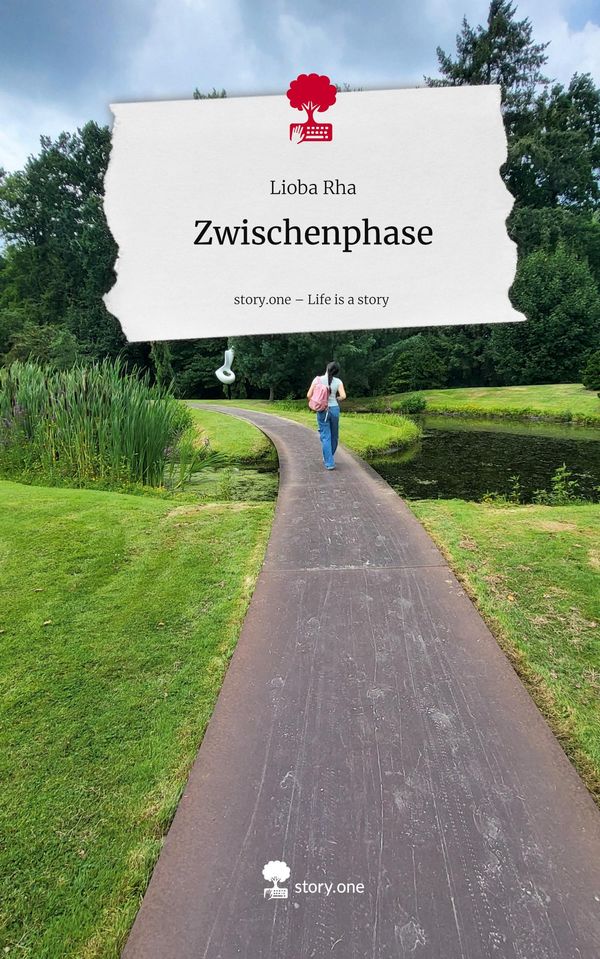 Zwischenphase. Life is a Story - story.one - Lioba Rha (Buch)