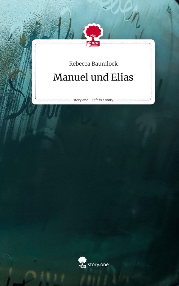 Manuel und Elias. Life is a Story - story.one - Rebecca Baumlock