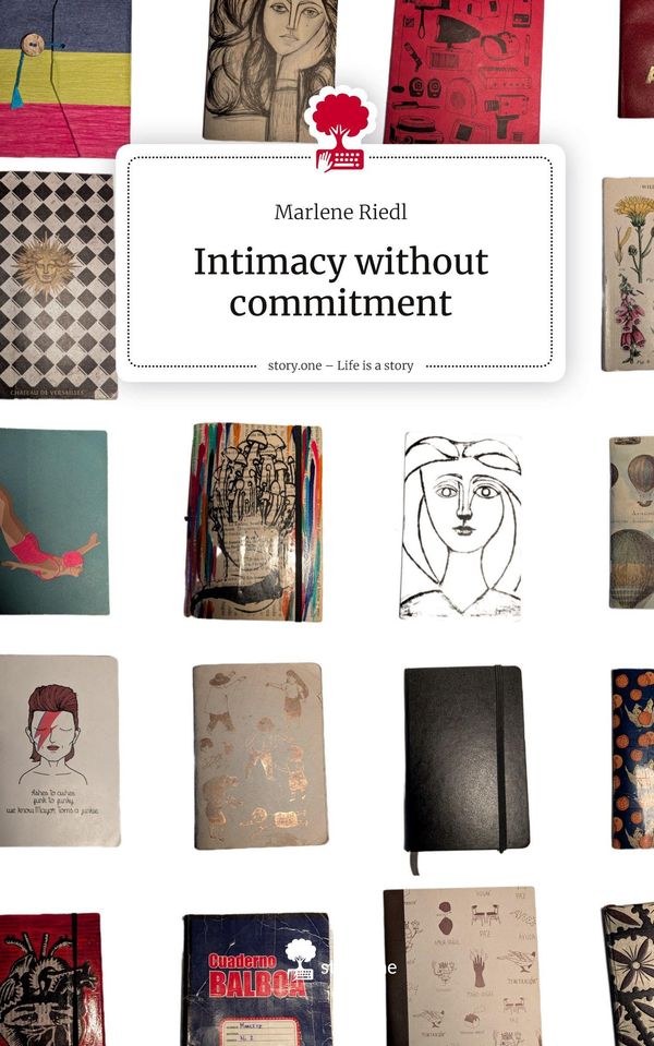 Intimacy without commitment. Life is a Story - story.one (Buch)