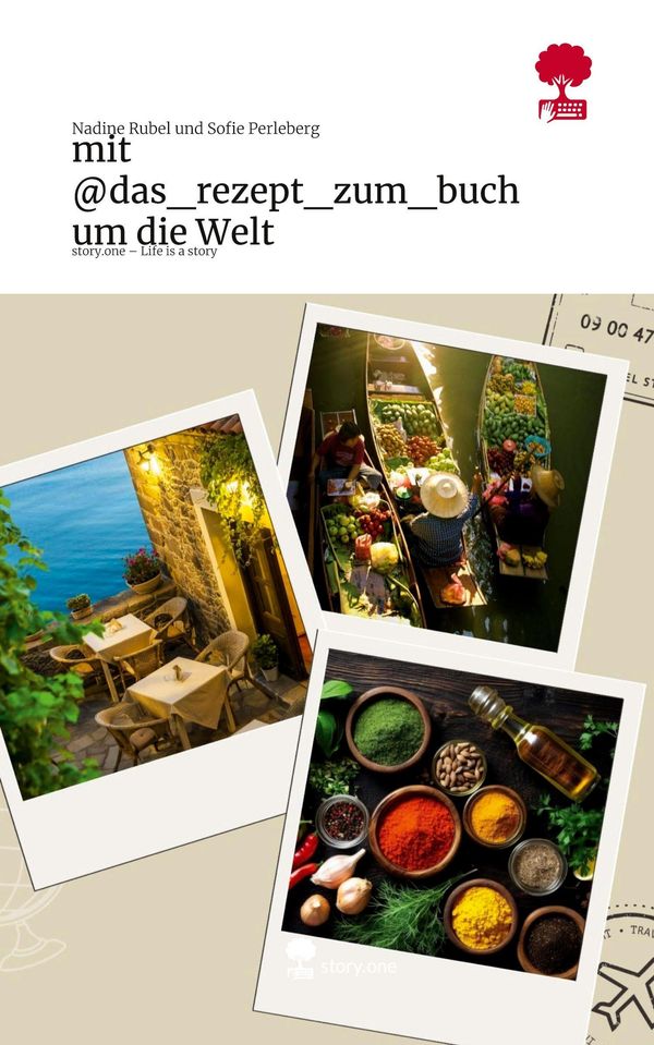 mit @das_rezept_zum_buch um die Welt. Life is a Story - story.one