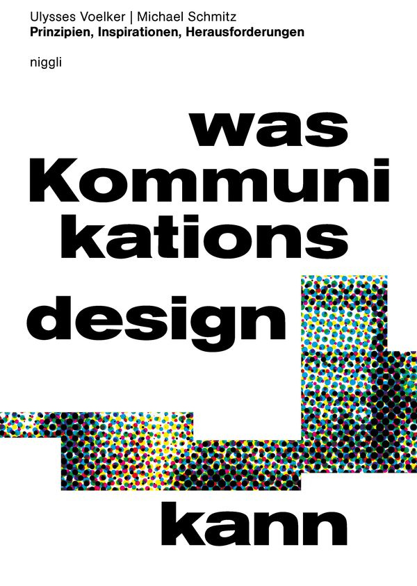 Was Kommunikationsdesign kann - Ulysses Voelker (Buch)