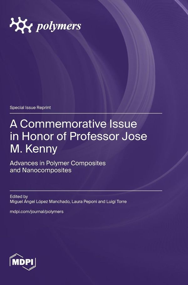 A Commemorative Issue in Honor of Professor Jose M. Kenny (Buch)