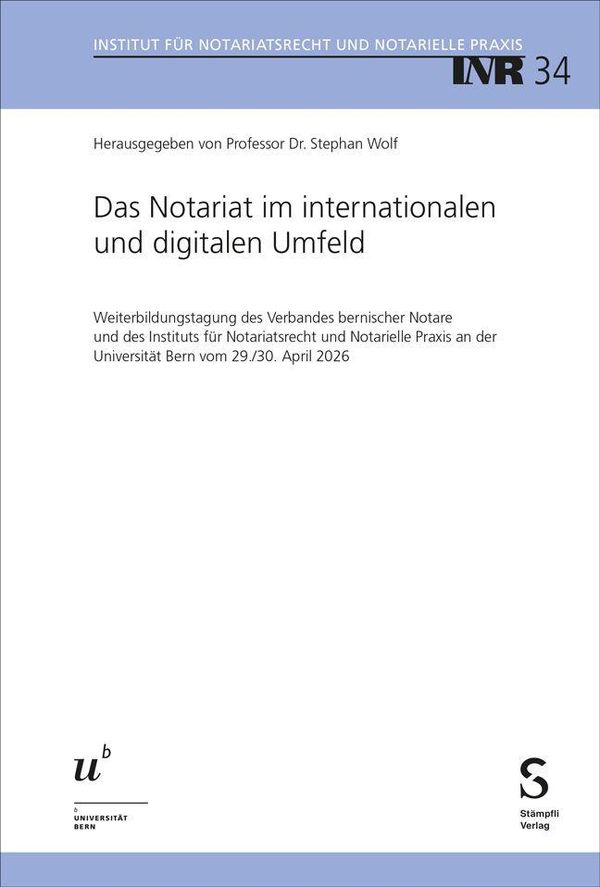 Das Notariat im internationalen und digitalen Umfeld (Buch)