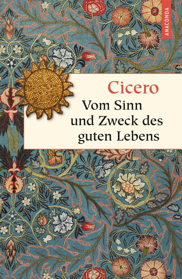 Vom Sinn und Zweck des guten Lebens - Marcus Tullius Cicero (Buch)