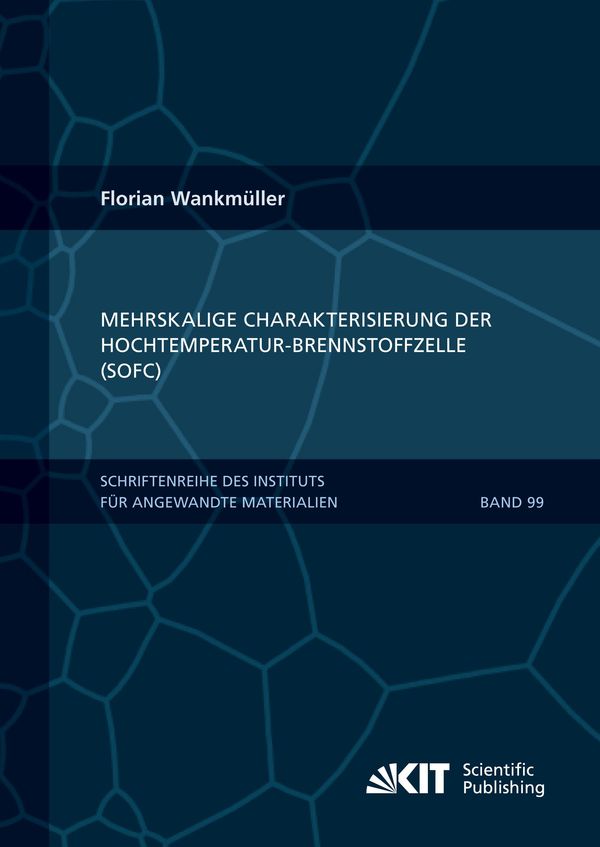 Mehrskalige Charakterisierung der Hochtemperatur-Brennstoffzelle (S...