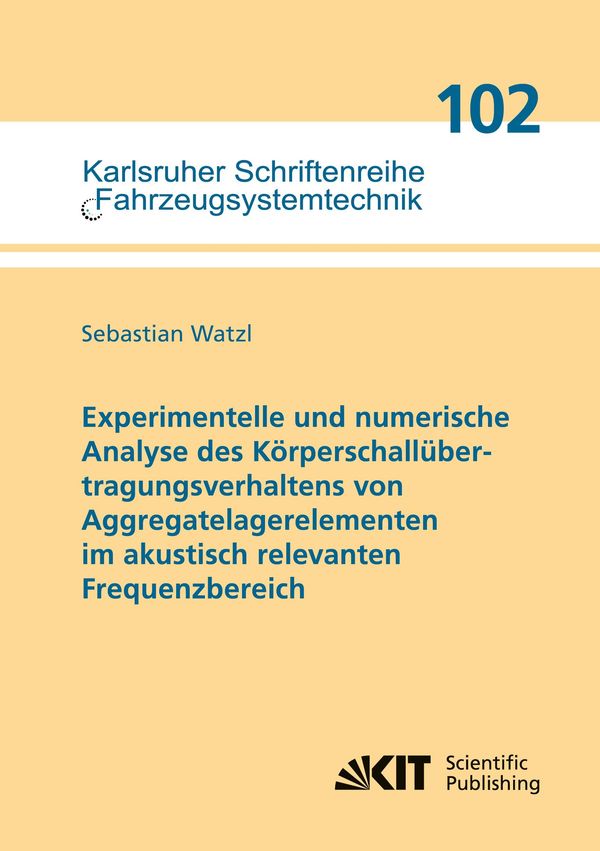 Experimentelle und numerische Analyse des Körperschallübertragungsv...