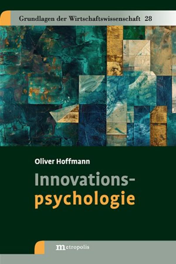 Innovationspsychologie - Oliver Hoffmann (Buch)