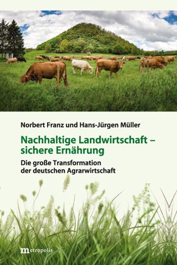 Nachhaltige Landwirtschaft - sichere Ernährung - Norbert Franz (Buch)