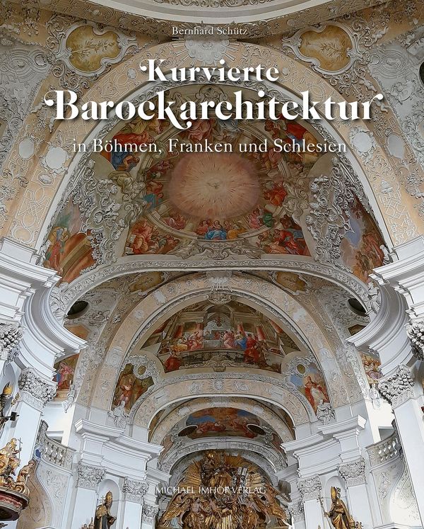 Kurvierte Barockarchitektur in Böhmen, Franken und Schlesien (Buch)