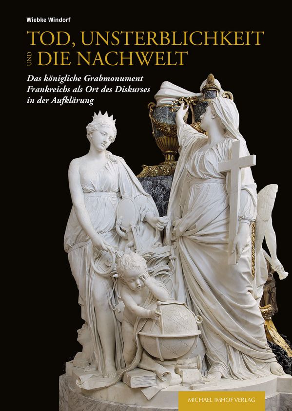 Tod, Unsterblichkeit und die Nachwelt - Wiebke Windorf (Buch)