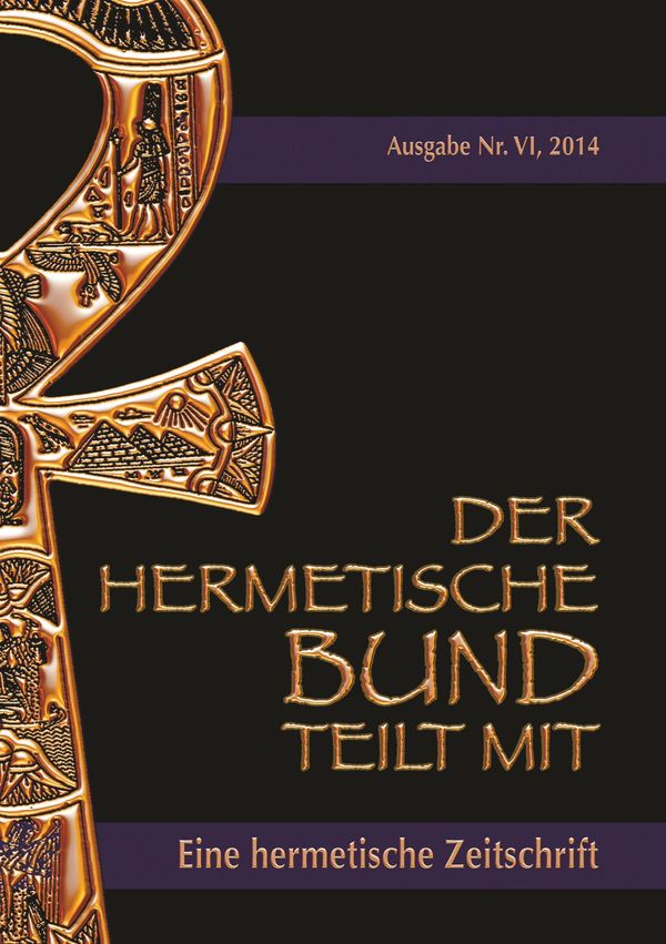 Der hermetische Bund teilt mit - Johannes H. von Hohenstätten (Buch)