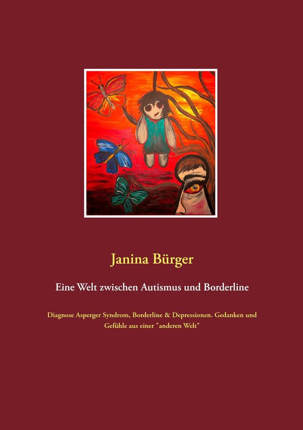 Eine Welt zwischen Autismus und Borderline - Janina Bürger (Buch)