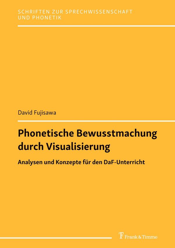 Phonetische Bewusstmachung durch Visualisierung - David Fujisawa