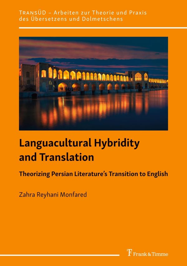Languacultural Hybridity and Translation: Theorizing Persian Litera...