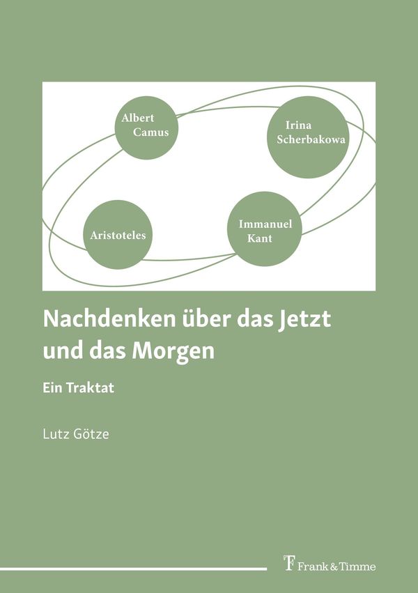 Nachdenken über das Jetzt und das Morgen - Lutz Götze (Buch)