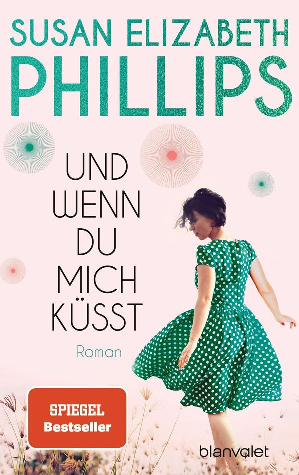 Und wenn du mich küsst - Susan Elizabeth Phillips (Buch)