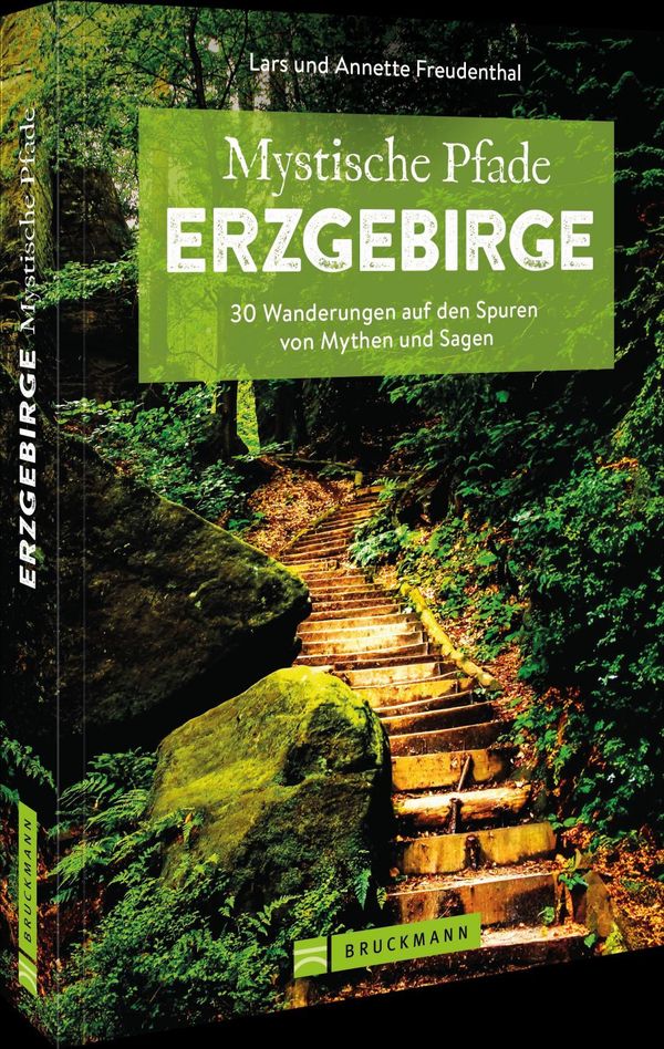 Mystische Pfade Erzgebirge - Lars Und Annette Freudenthal (Buch)