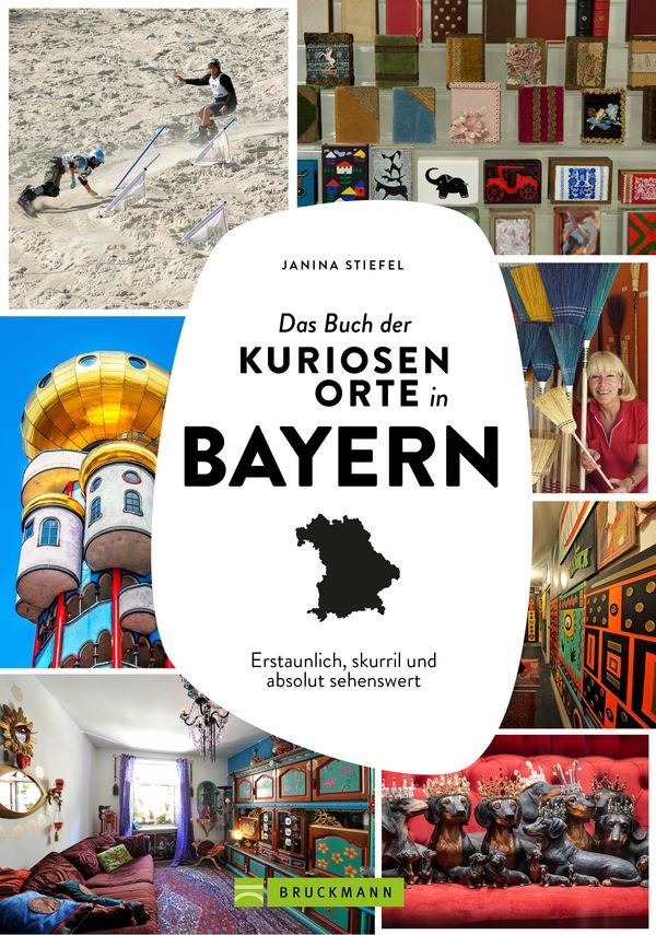 Das Buch der kuriosen Orte in Bayern - Janina Stiefel (Buch)