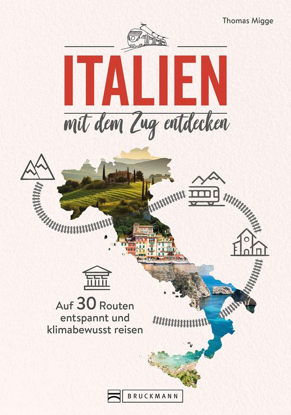 Italien mit dem Zug entdecken - Thomas Migge (Buch)