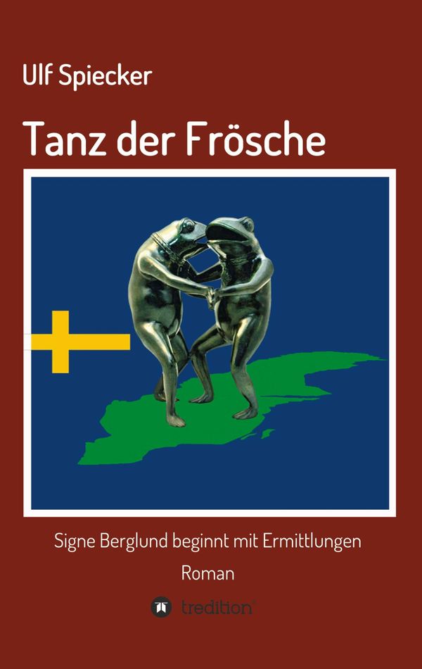 Tanz der Frösche - Ulf Spiecker (Buch)