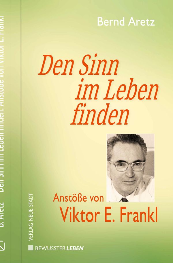 Den Sinn im Leben finden - Bernd Aretz (Buch)