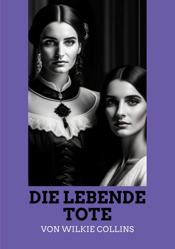 Die lebende Tote - Wilkie Collins (Buch)